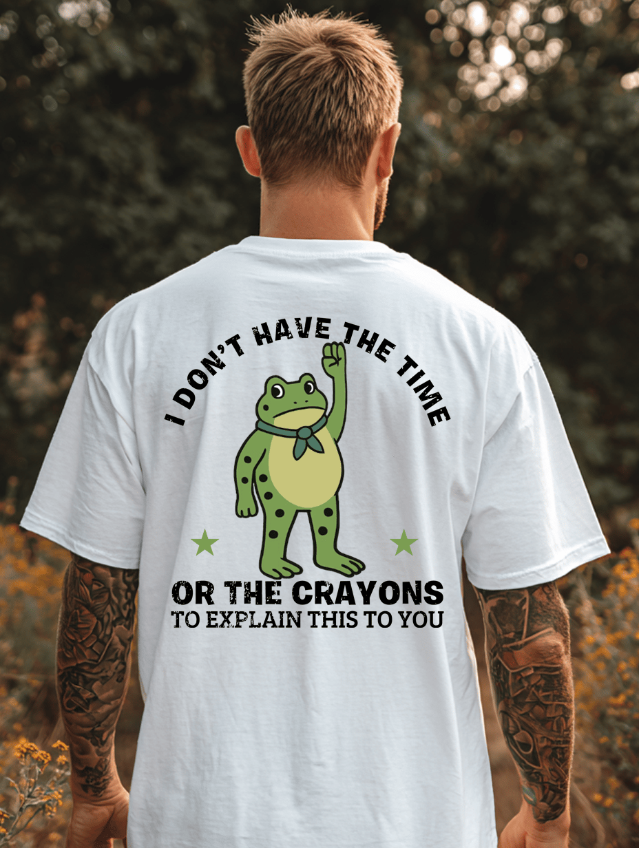 Unisex 100% Cotton Casual Frog Resist "I Don’t Have The Time" Print T-shirt