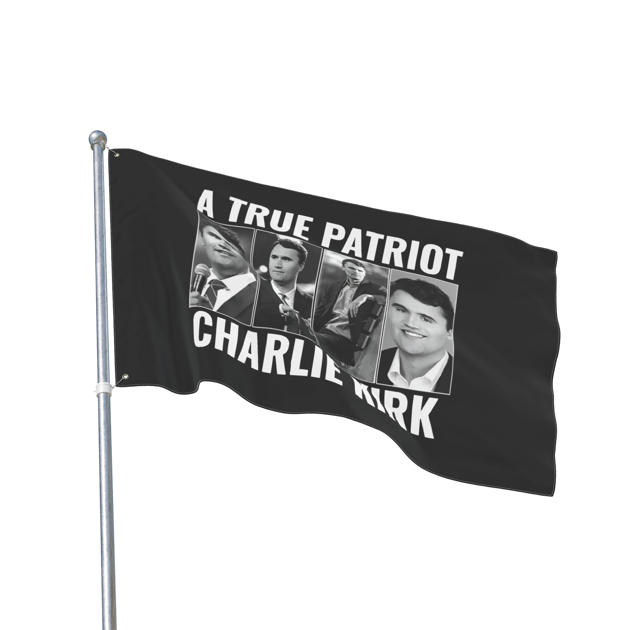 Double Sided Flag True Patriot Charlie Kirk / We Are Charlie