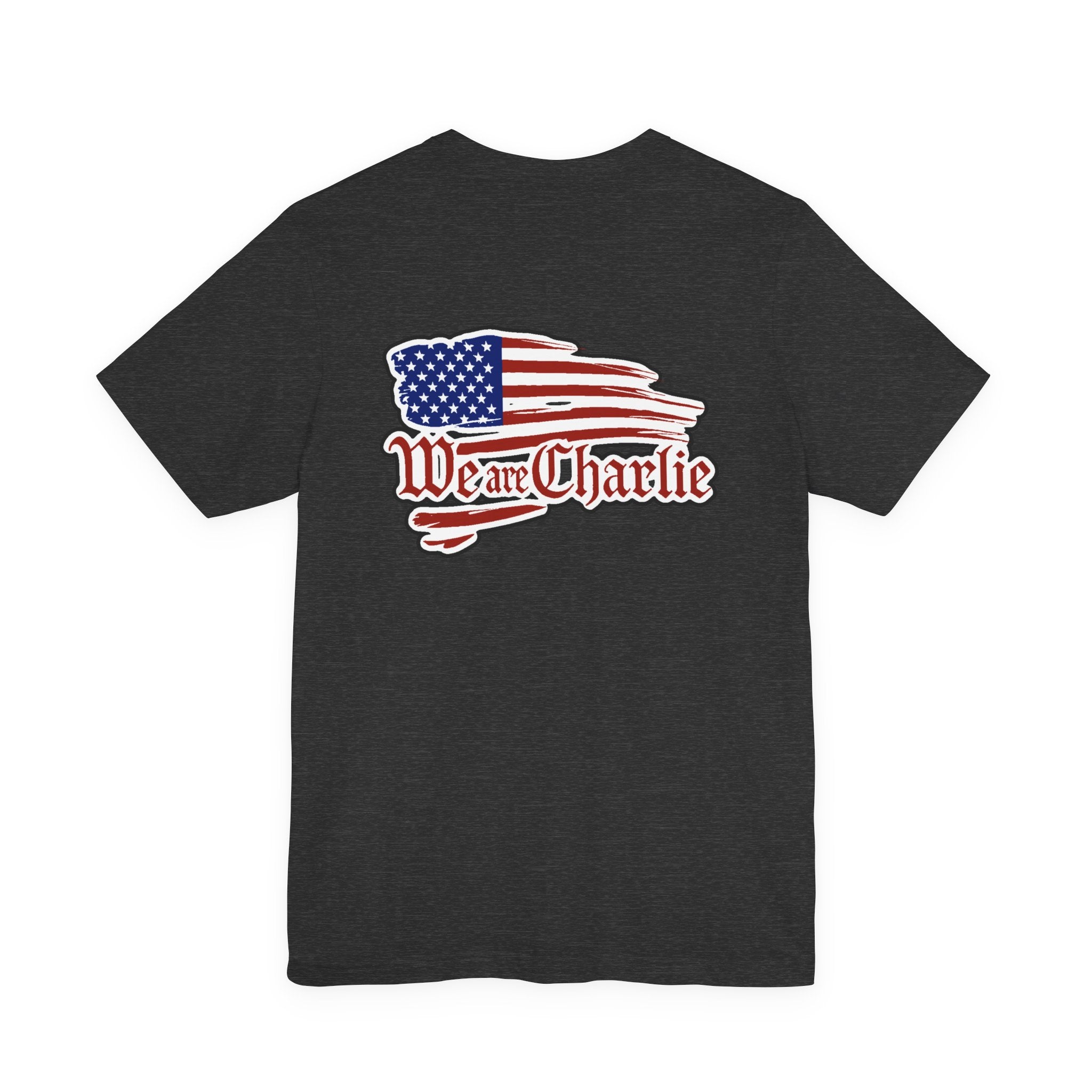 WE ARE CHARLIE Patriotic T-Shirt