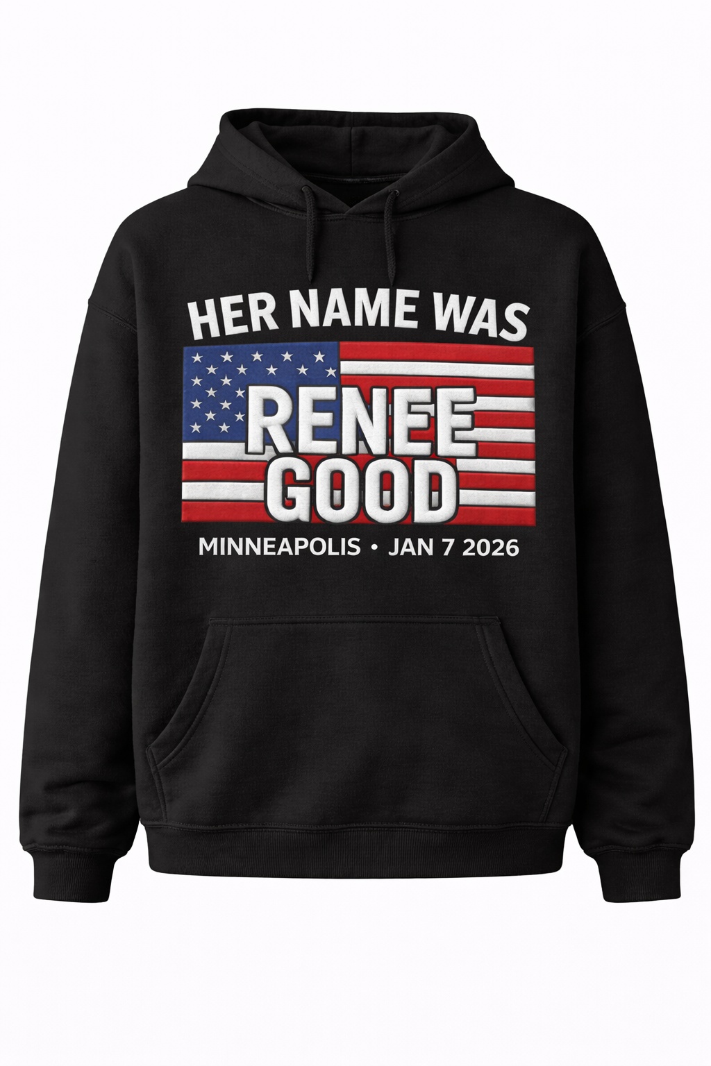 Men's/Women's Justice for Renee Good American Flag Graphic Hoodie - "Her Name Was Renee Good" Minneapolis Jan 7 2026 Social Justice Statement Streetwear Pullover Sweatshirt