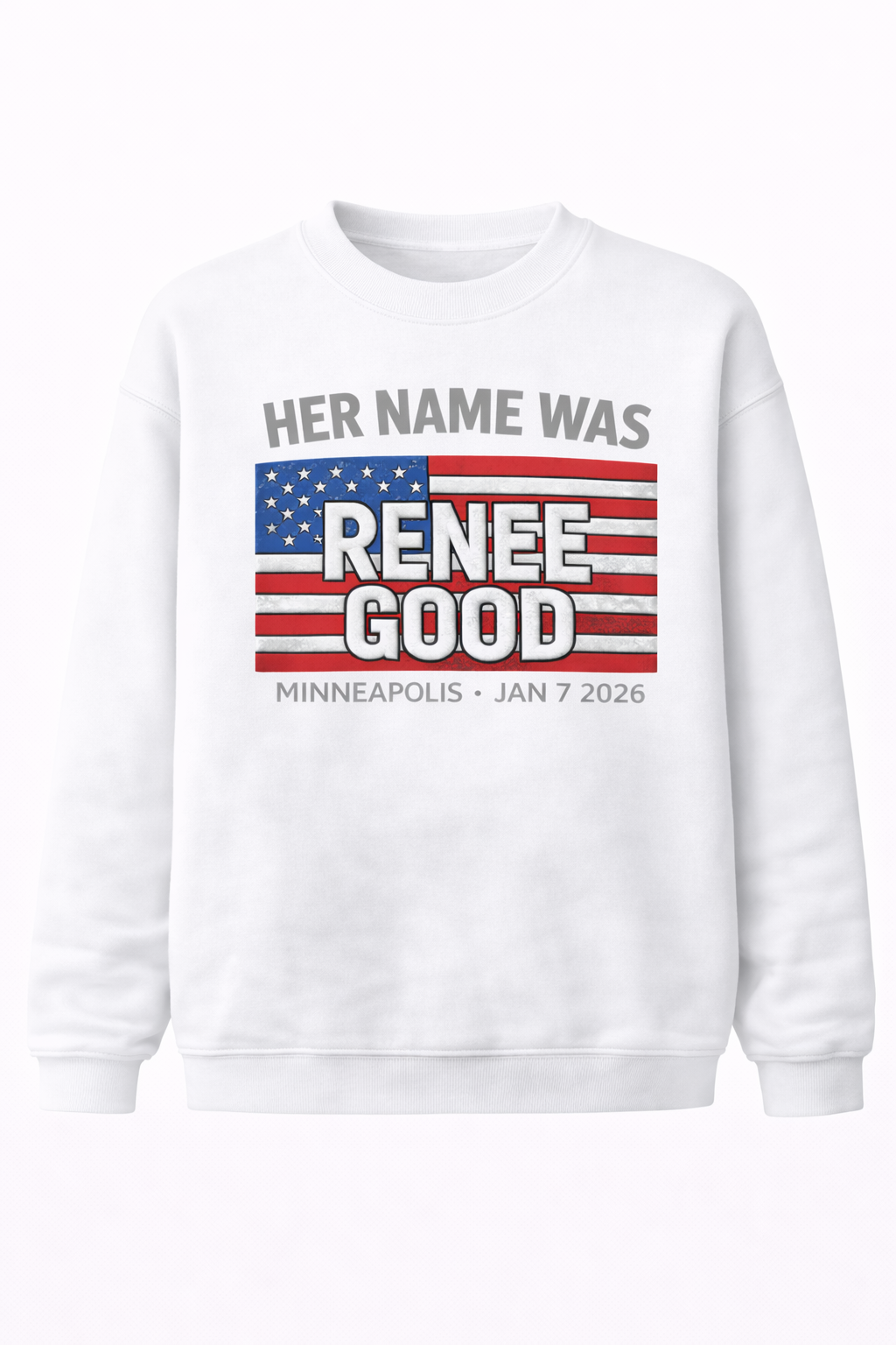 HER NAME WAS RENEE GOOD American Flag Graphic Sweatshirt - Imitation Cotton Casual Round Neck Regular Fit Top