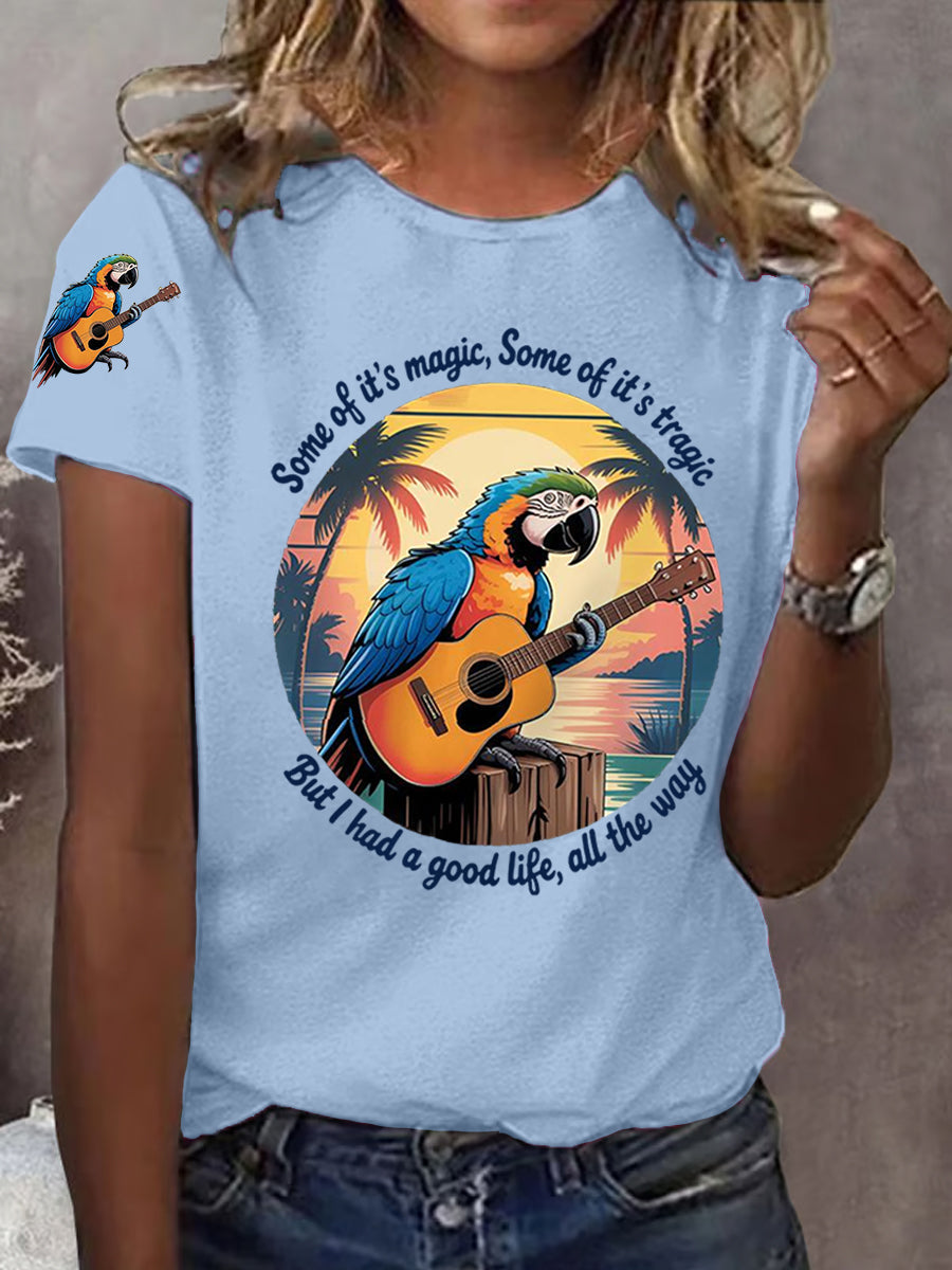 Women's Some Of It’s Magic Some Of It’s Tragic Parrot Print Casual Tee
