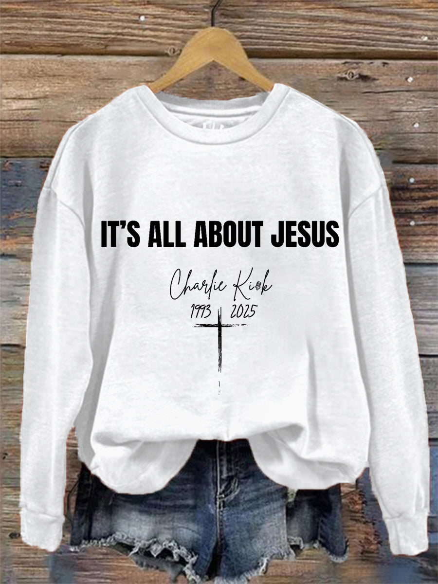Women's It's All About Jesus R.I.P Charlie Kirk Sweatshirt