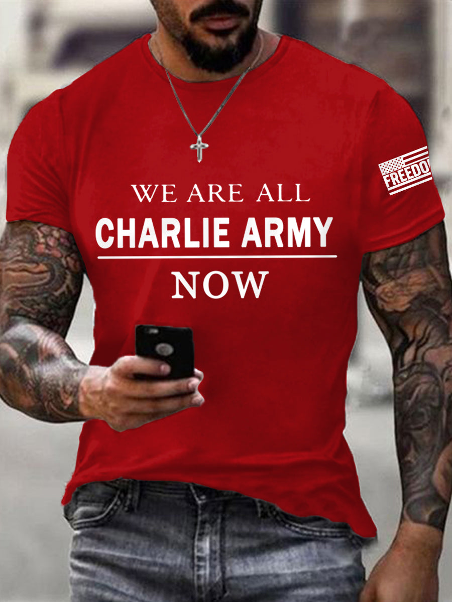 Men's We Are All Charlie Kirk Now! R.I.P Charlie Kirk Tee