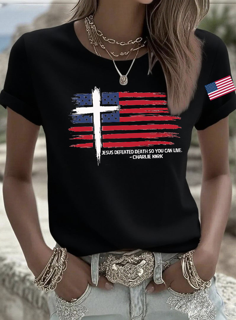 Women's Jesus Defeated Death So You Can Live Charlie Kirk Printed T-shirt