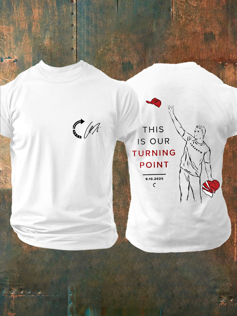 Men's THIS IS OUR TURNING POINT  Charlie Kirk Commemorative T-shirt