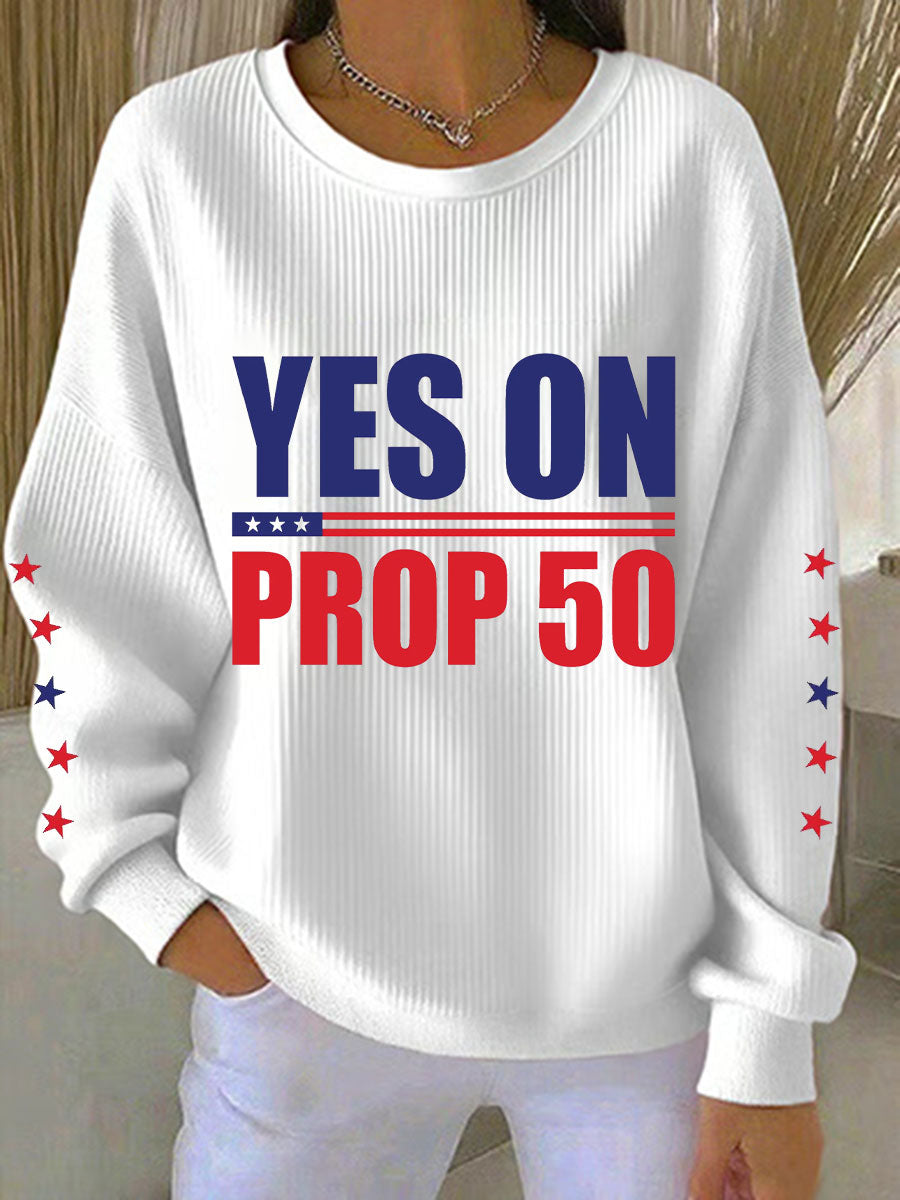 Women's Yes On Prop 50California Sweatshirts